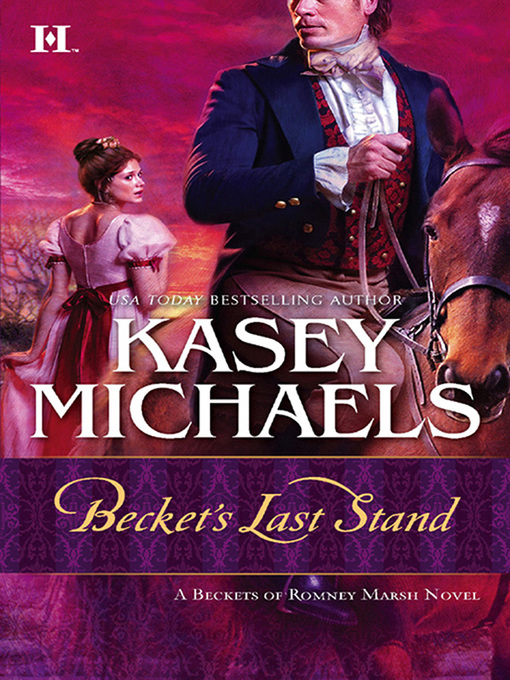 Title details for Becket's Last Stand by Kasey Michaels - Available